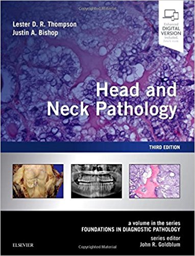 Head and Neck Pathology: A Volume in the Series: Foundations in Diagnostic Pathology, 3rd Edition (Original PDF from Publisher)