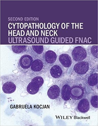 Cytopathology of the Head and Neck: Ultrasound Guided FNAC, 2nd Edition