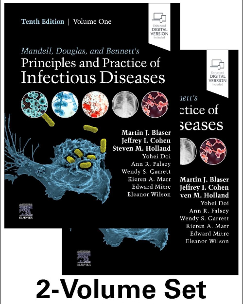 Mandell, Douglas, and Bennett’s Principles and Practice of Infectious Diseases, 2-Volume Set (10th edition)