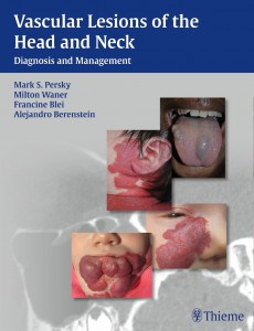 Vascular Lesions of the Head and Neck: Diagnosis and Management (Original PDF from Publisher)