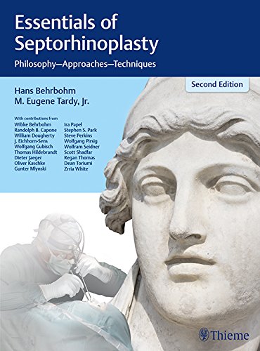 Essentials of Septorhinoplasty: Philosophy, Approaches, Techniques, 2nd Edition (PDF)