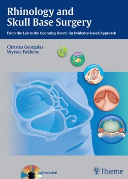 Rhinology and Skull Base Surgery: From the Lab to the Operating Room: An Evidence-based Approach (ORIGINAL PDF from Publisher)