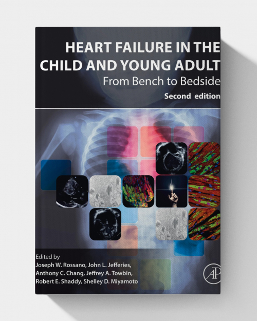Heart Failure in the Child and Young Adult (2nd Edition)