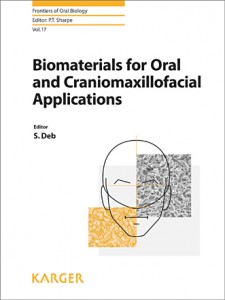 Biomaterials for Oral and Craniomaxillofacial Applications (Frontiers of Oral Biology, Vol. 17)