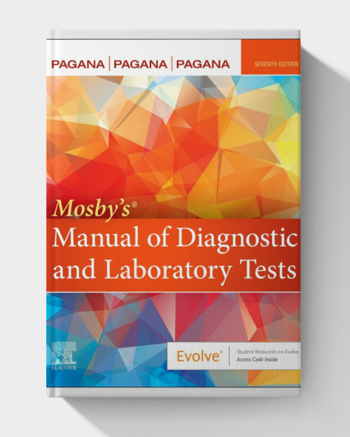 Mosby’s® Manual of Diagnostic and Laboratory Tests (7th Edition)