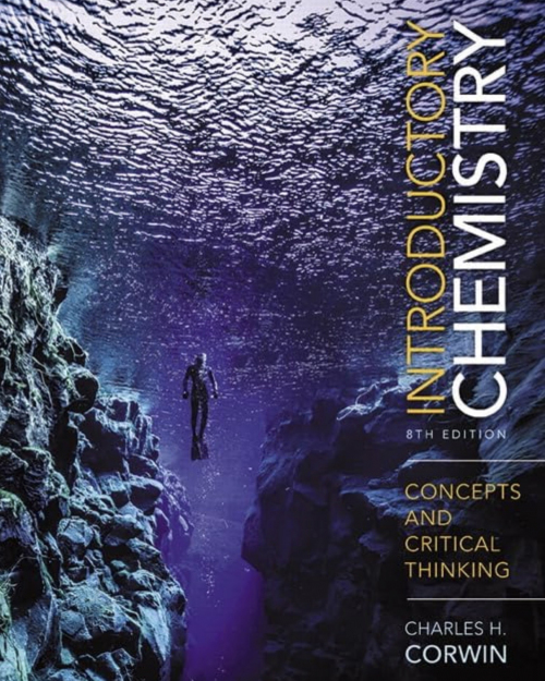 Introductory Chemistry: Concepts and Critical Thinking  (8th Edition)