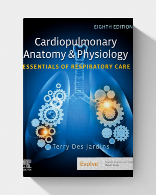 Cardiopulmonary Anatomy & Physiology: Essentials of Respiratory Care, 8th edition (EPUB)