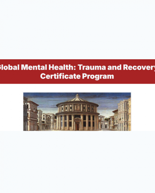 Harvard Global Mental Health Trauma and Recovery 2025 (Videos + Slides PDFs)