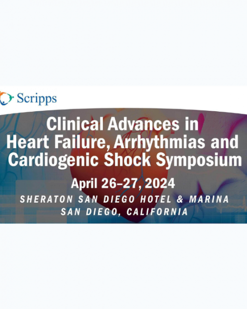 Scripps Clinical Advances in Heart Failure, Arrhythmias and Cardiogenic Shock Symposium 2024