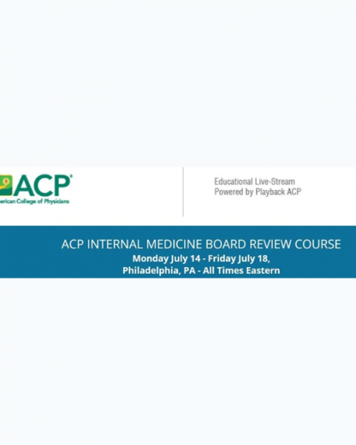 ACP Internal Medicine Board Review Course – July 2025 (Videos + Audios + Slides)