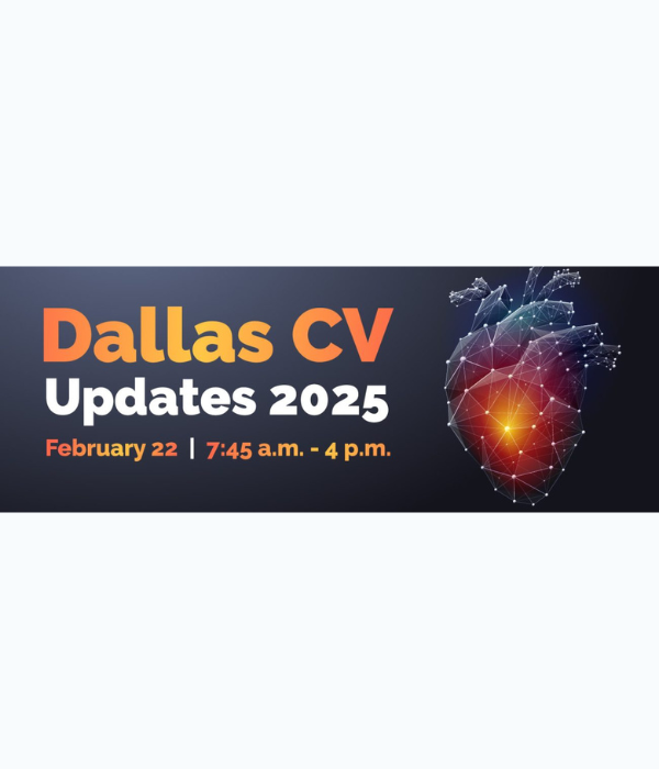 Foundation for Advanced Cardiovascular Education and Training Dallas CV Updates 2025