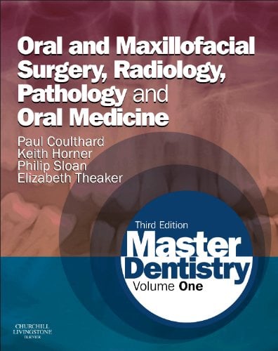 Master Dentistry: Volume 1: Oral and Maxillofacial Surgery, Radiology, Pathology and Oral Medicine, 3e (Original PDF from Publisher)