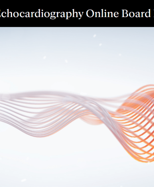 Mayo Clinic 2025 Echocardiography Online Board Review (Videos + Slides)