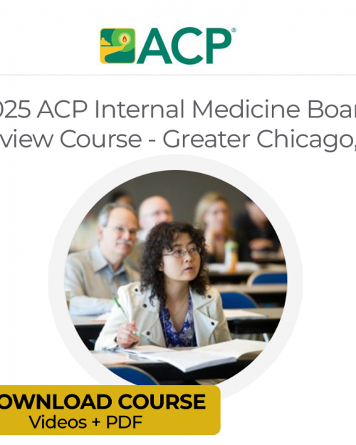 2025 ACP Internal Medicine Board Review Course โ Greater Chicago, IL