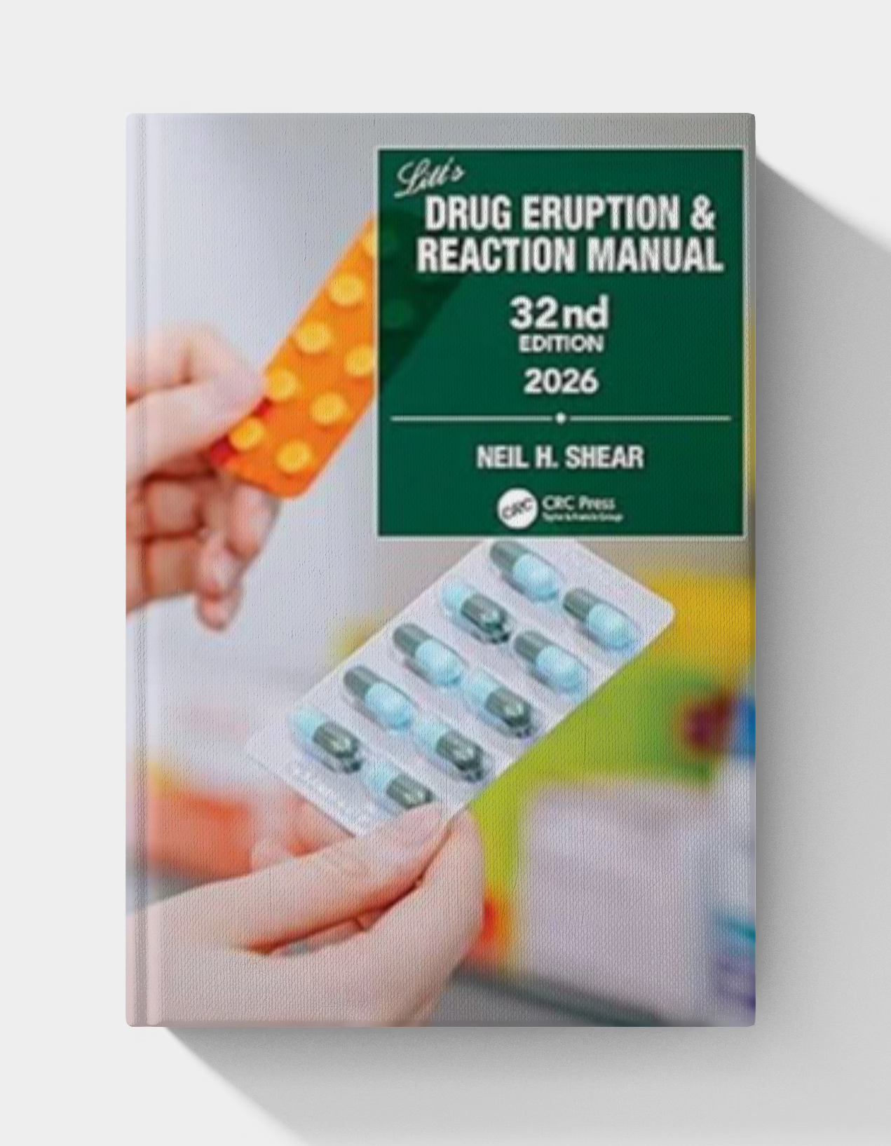 Litt’s Drug Eruption & Reaction Manual (32nd edition) 2026