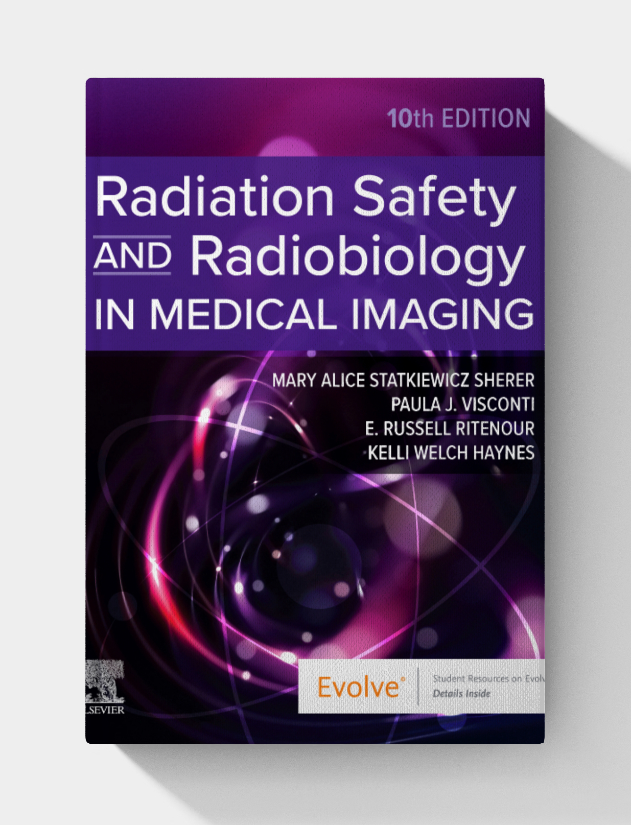 Radiation Safety and Radiobiology In Medical Imaging (10th edition)