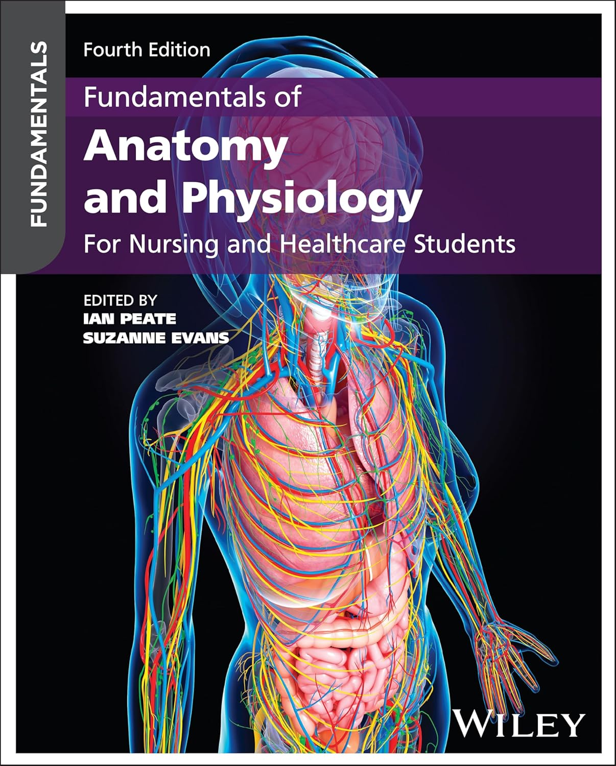 Fundamentals of Anatomy and Physiology: For Nursing and Healthcare Students (4th edition)
