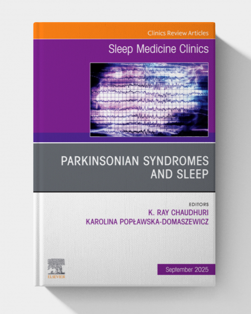 Parkinsonian Syndromes and Sleep, An Issue of Sleep Medicine Clinics