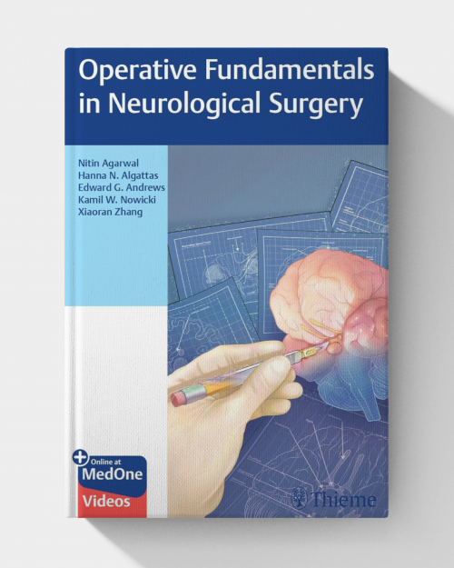 Operative Fundamentals in Neurological Surgery