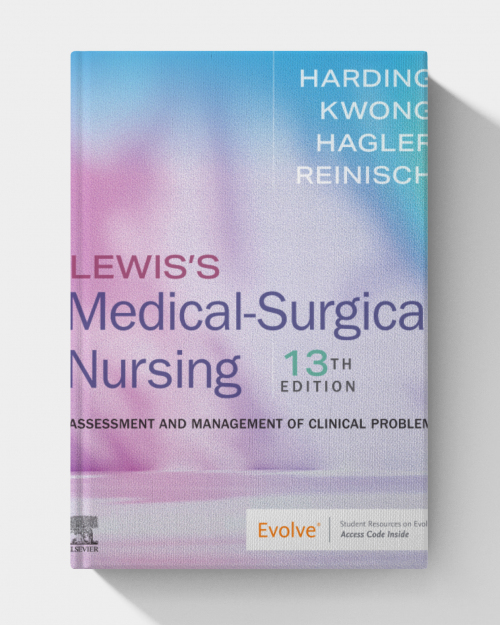 Lewis’s Medical-Surgical Nursing: Assessment and Management of Clinical Problems  (13th edition)