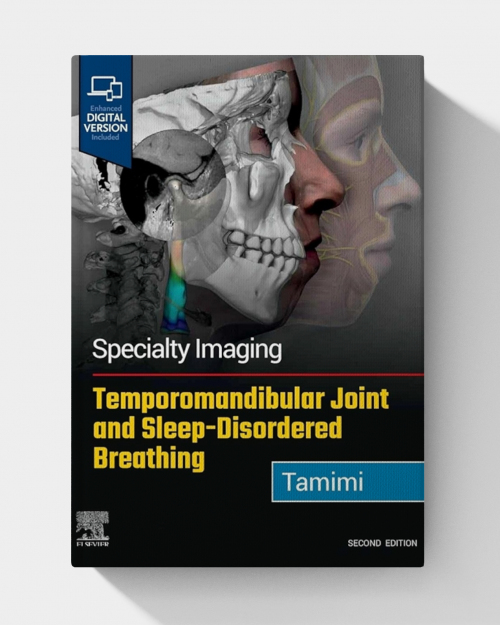 Specialty Imaging: Temporomandibular Joint and Sleep-Disordered Breathing (2nd edition)