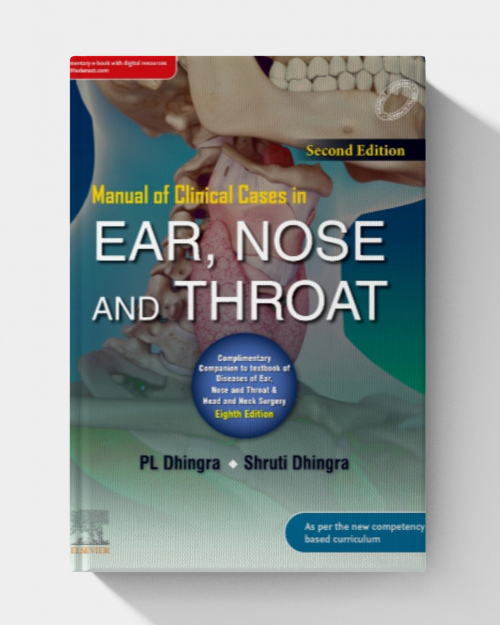 Manual of Clinical Cases in Ear, Nose and Throat (2nd Edition)