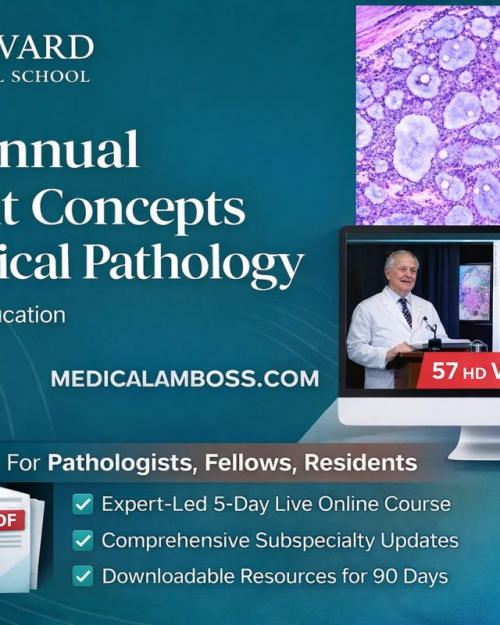 Harvard 46th Annual Current Concepts in Surgical Pathology 2025