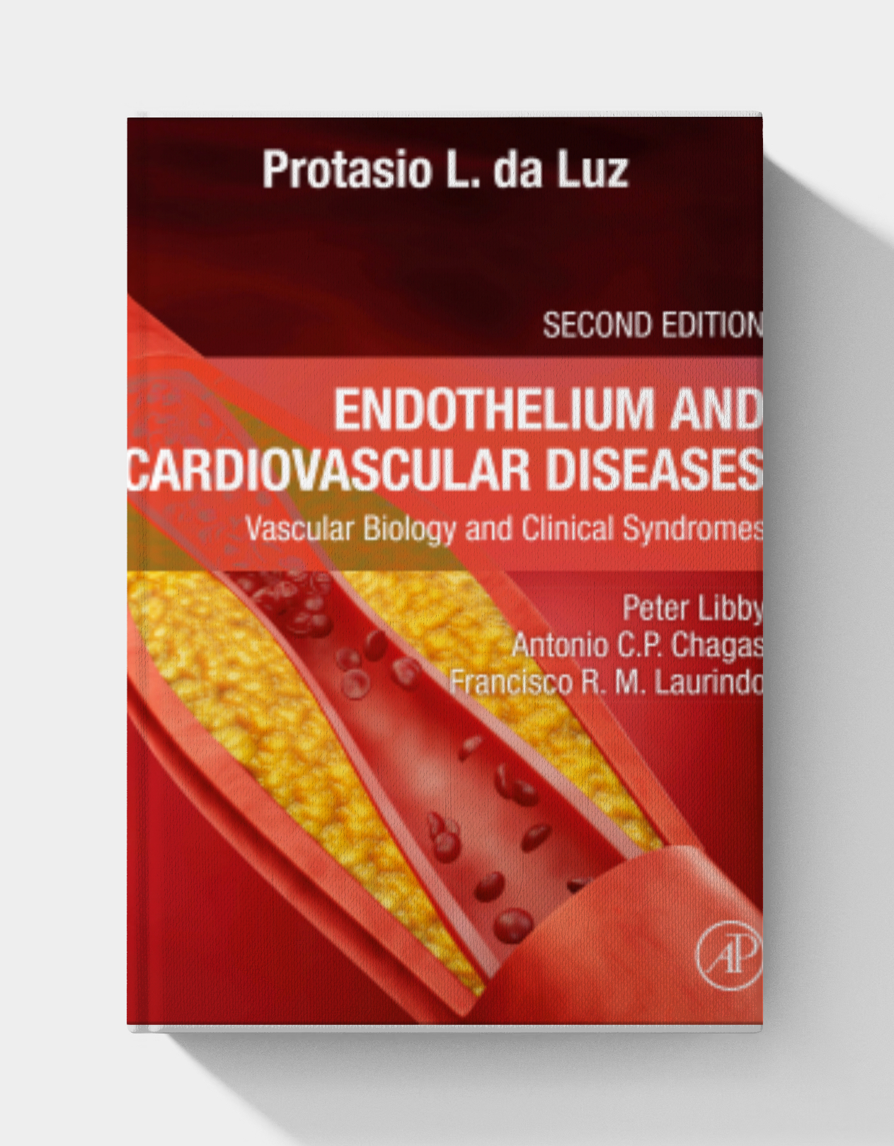Endothelium and Cardiovascular Diseases: Vascular Biology and Clinical Syndromes (2nd Edition)
