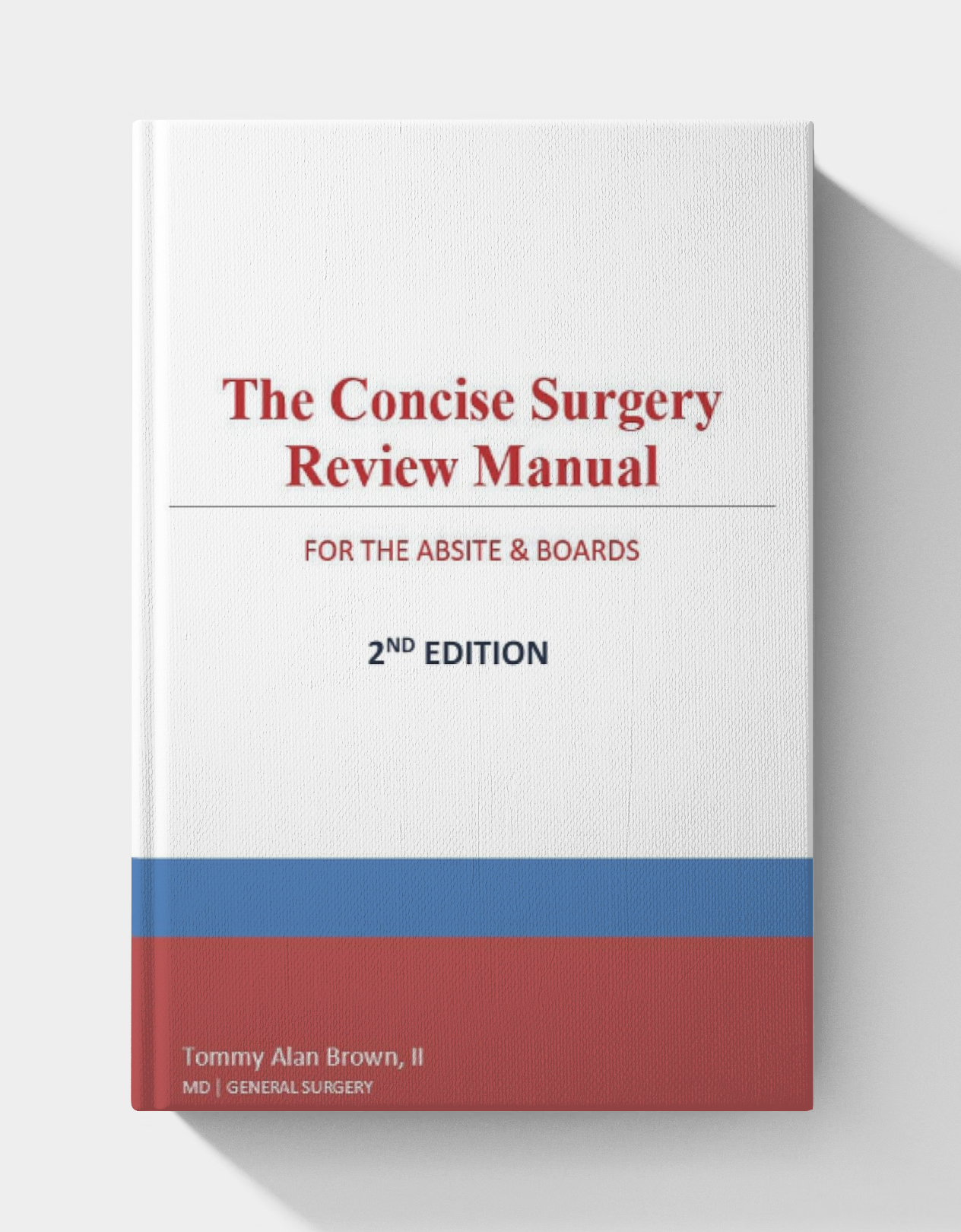The Concise Surgery Review Manual for the ABSITE & Boards