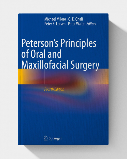 Peterson’s Principles of Oral and Maxillofacial Surgery (4th Edition 2022)