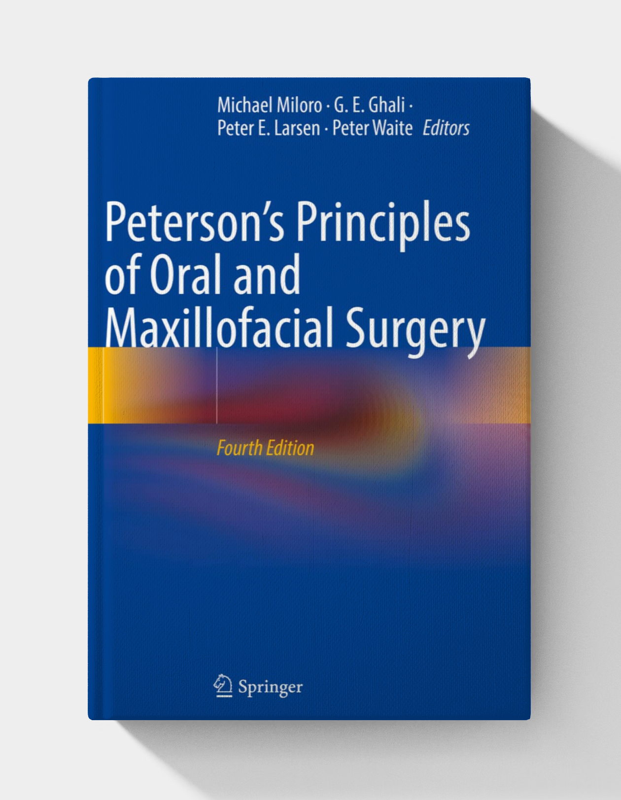 Peterson’s Principles of Oral and Maxillofacial Surgery (4th Edition 2022)