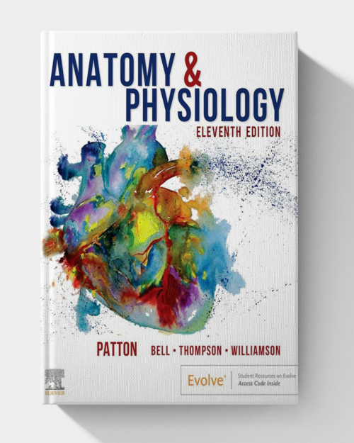 Anatomy & Physiology with Brief Atlas of the Human Body and Quick Guide to the Language of Science and Medicine, 11th Edition