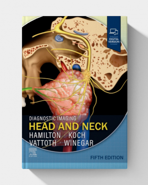 Diagnostic Imaging: Head and Neck  (5th edition)