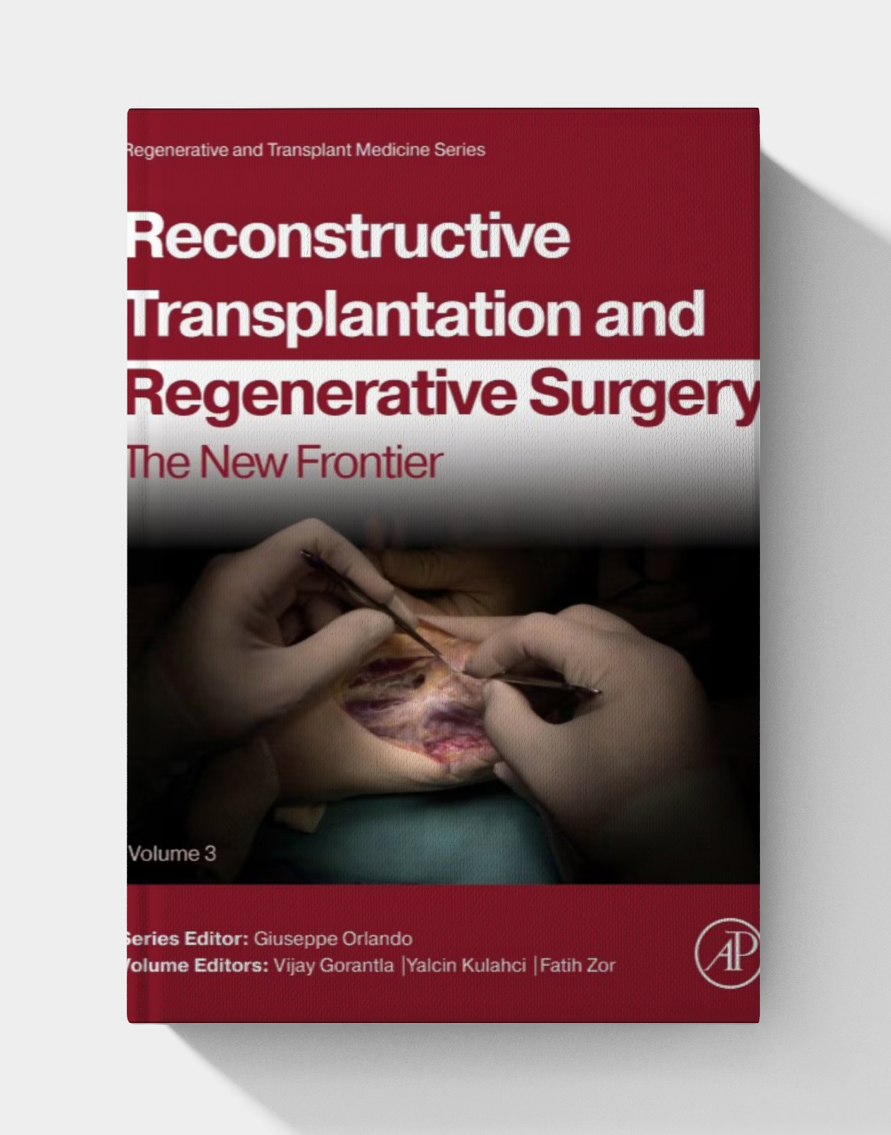 Reconstructive Transplantation and Regenerative Surgery: The New Frontier (Volume 3)