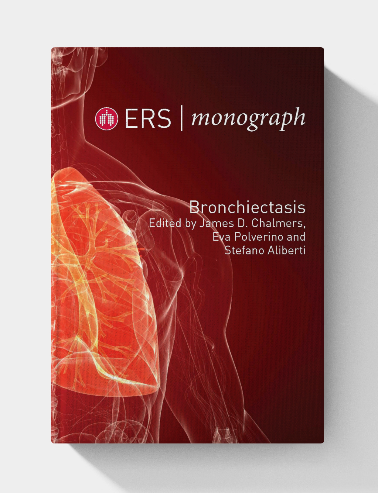 ERS Monograph: Bronchiectasis