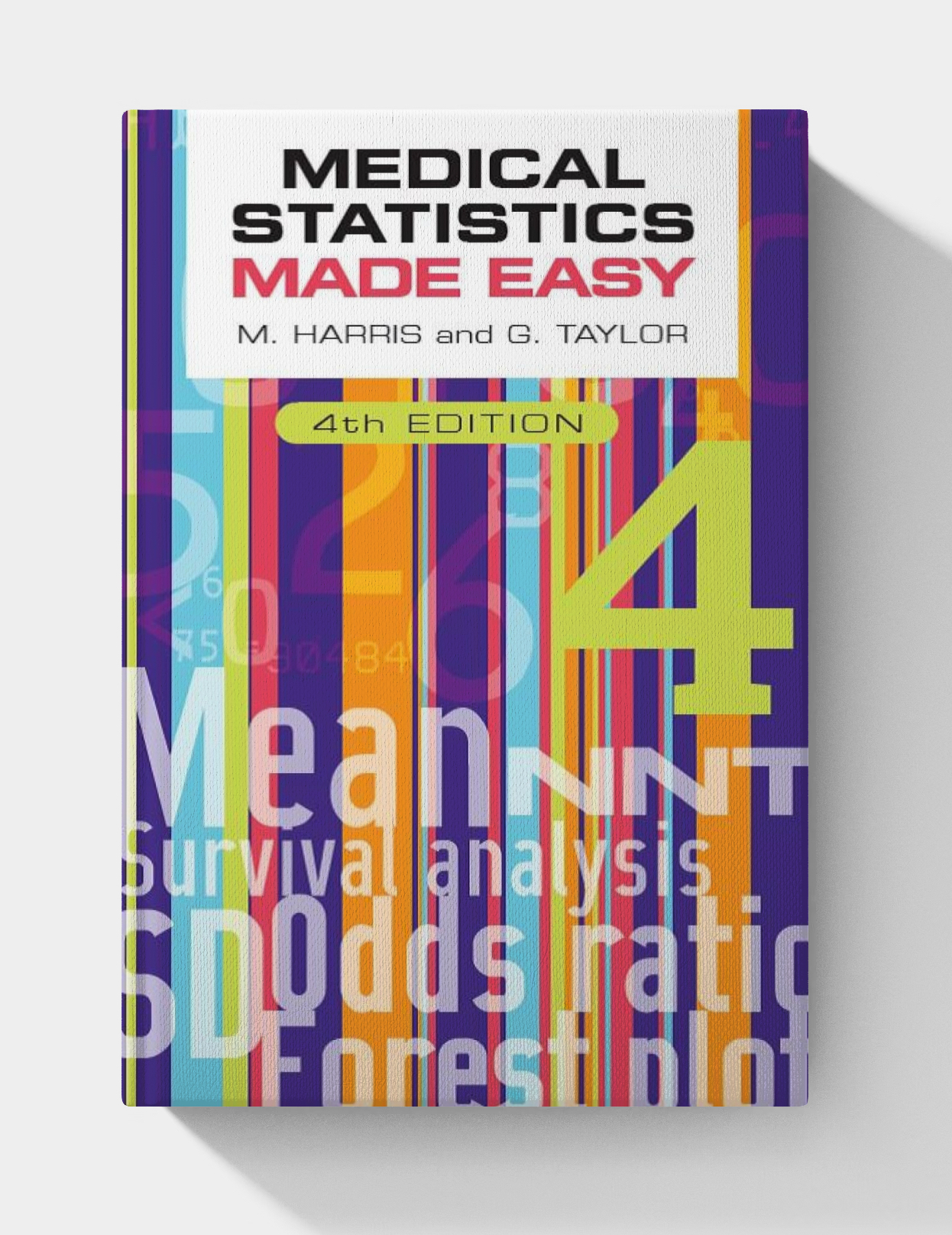 Medical Statistics Made Easy (4th edition)