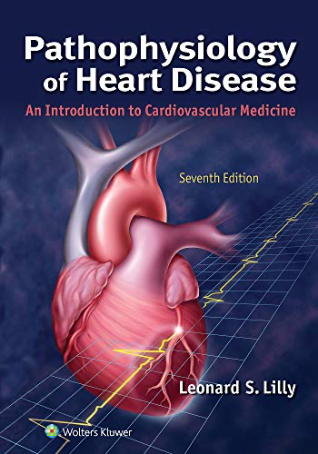 Pathophysiology of Heart Disease: An Introduction to Cardiovascular Medicine, 7th Edition (EPUB)