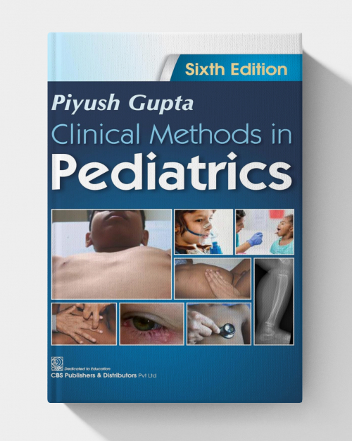 Clinical Methods in Pediatrics  (6th Edition)