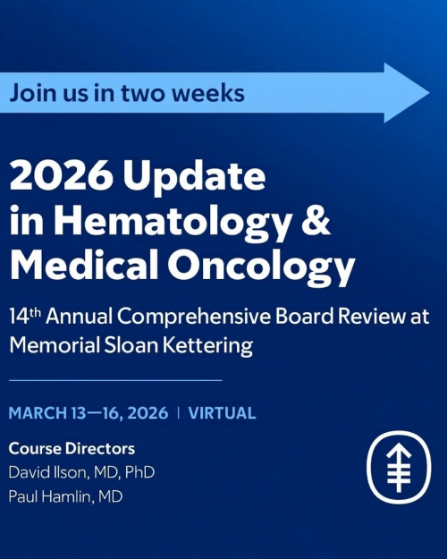 MSKCC Update in Hematology and Medical Oncology 2026
