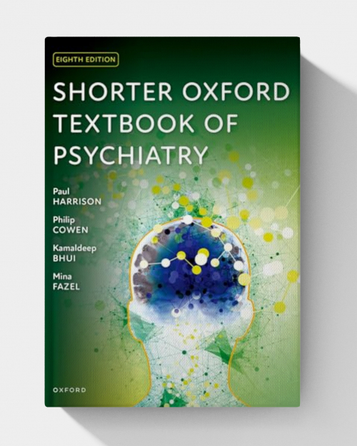 Shorter Oxford Textbook of Psychiatry  (8th edition)
