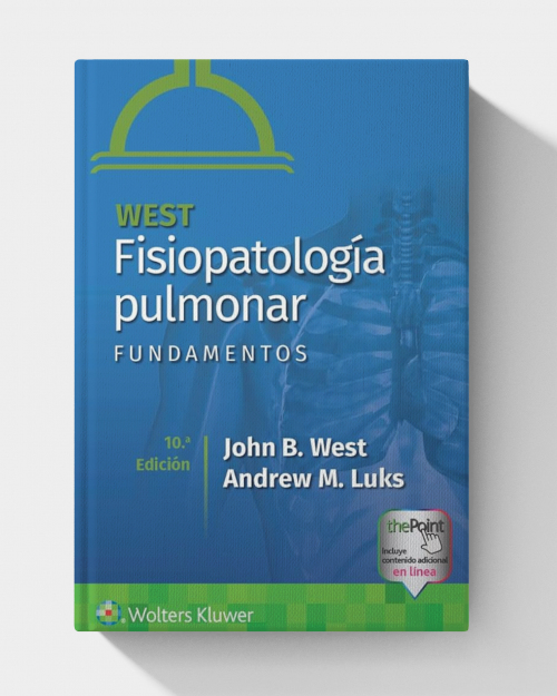 West. Fisiopatología pulmonar. Fundamentos (Spanish Edition), 10th Edition