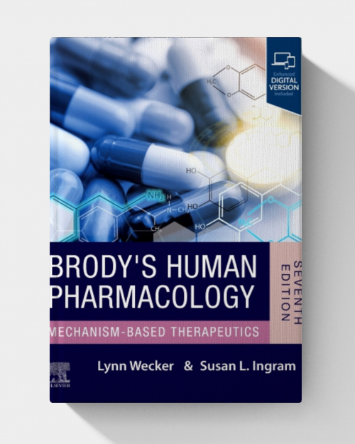 Brody’s Human Pharmacology  (7th Edition)