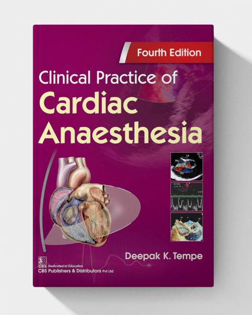 Clinical Practice of Cardiac Anaesthesia (4th Edition)