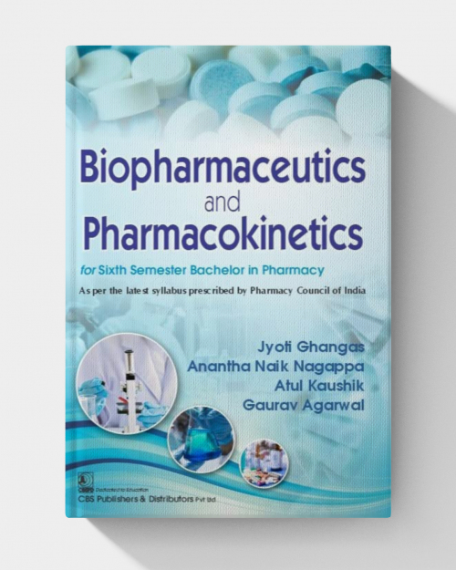 Biopharmaceutics and Pharmacokinetics for Sixth Semester Bachelor in Pharmacy