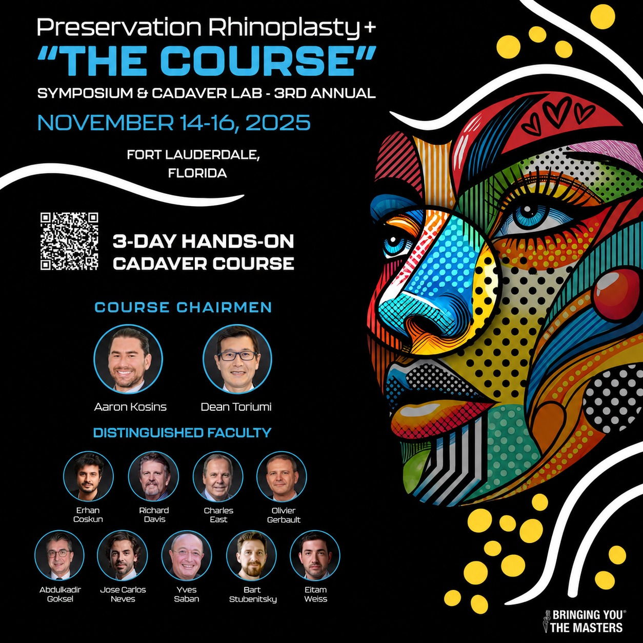 Bringing You The Masters Preservation Rhinoplasty The Course Symposium & Cadaver Lab 3rd Annual 2025