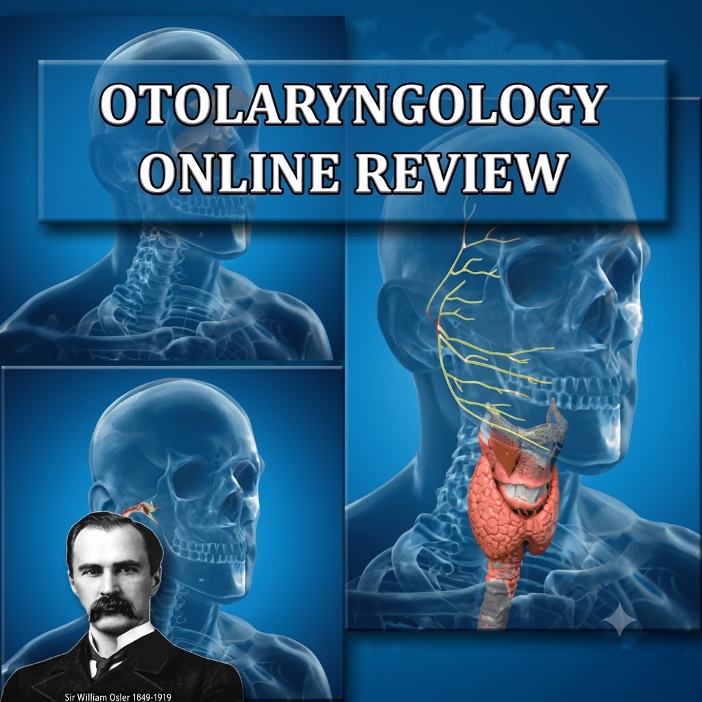 Osler Otolaryngology 2021 Online Review