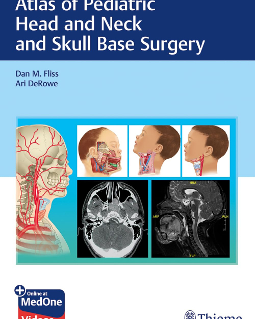 Atlas of Pediatric Head and Neck and Skull Base Surgery