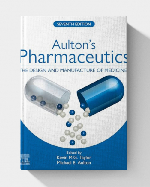 Aulton’s Pharmaceutics: The Design and Manufacture of Medicines, 7th edition (EPUB)