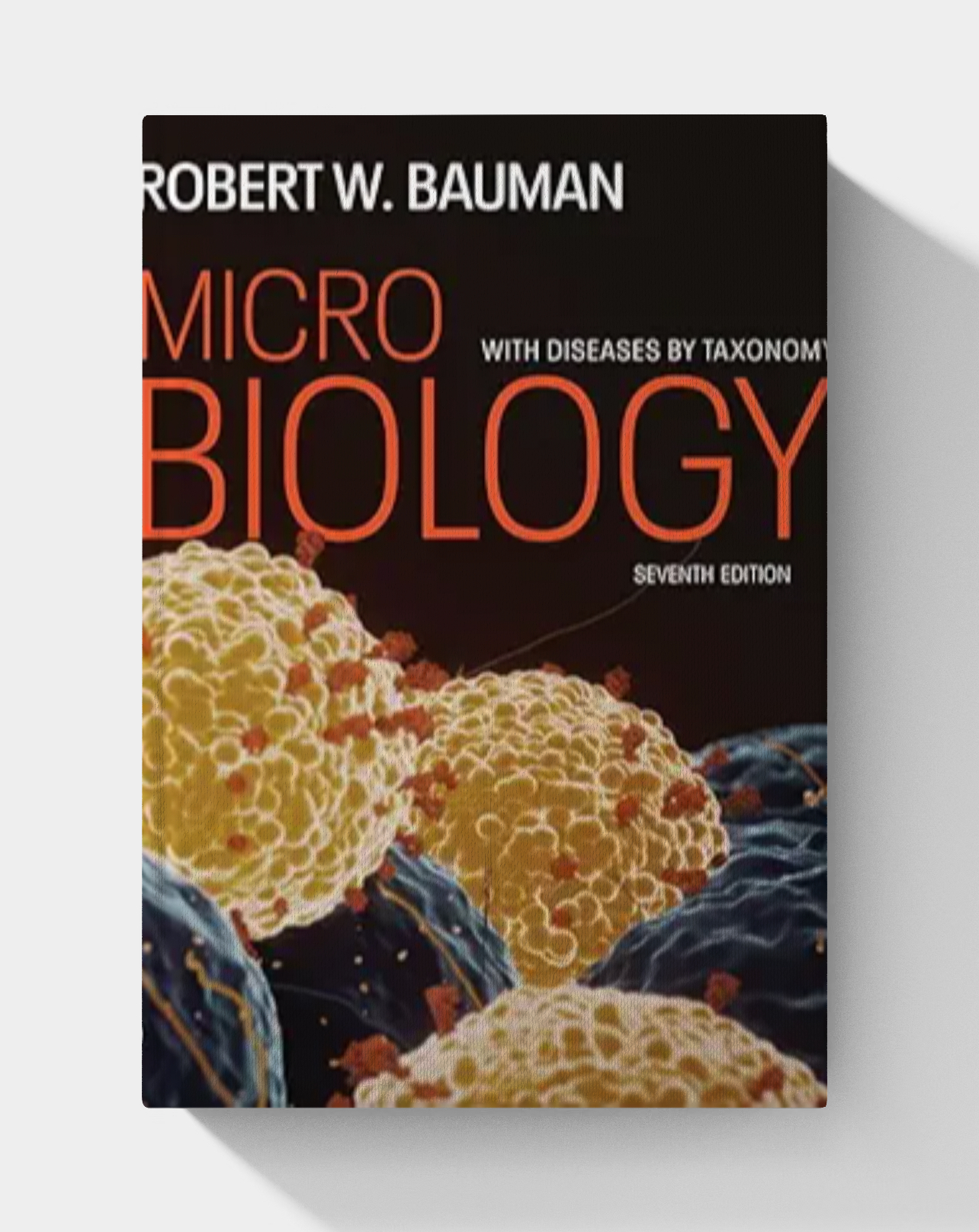 Microbiology with Diseases by Taxonomy (7th Edition)