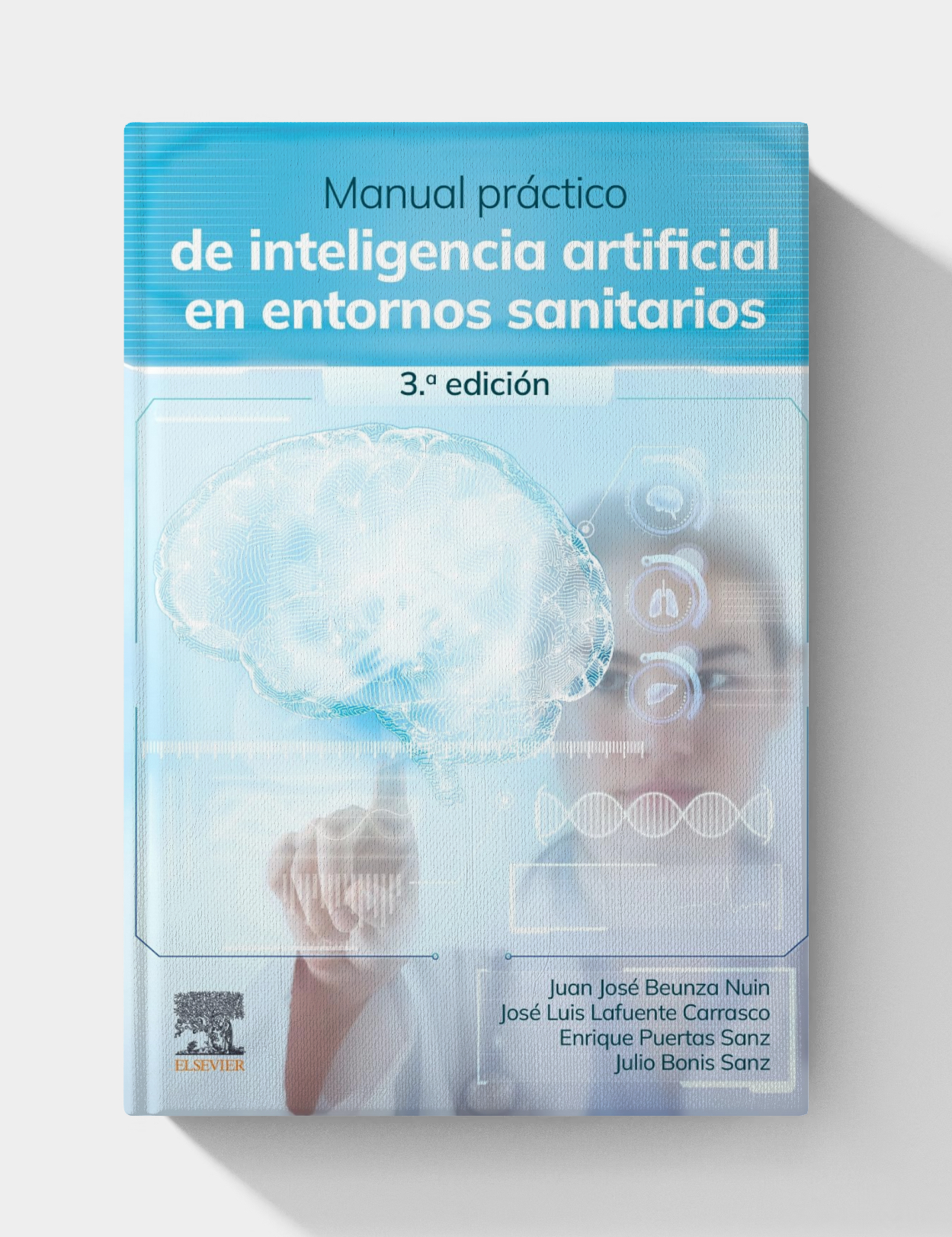 Manual práctico de inteligencia artificial en entornos sanitarios (3rd Edition)